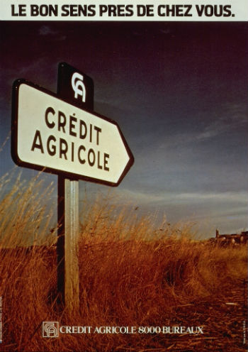 Le Crédit Agricole ou « le bon sens près de chez vous »