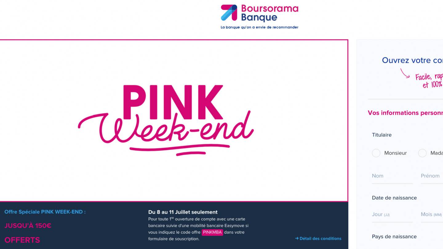Pink Week-end Boursorama Juillet 2022