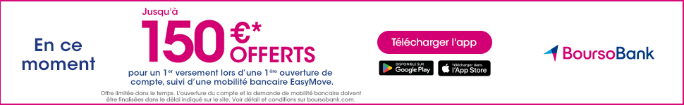 Jusqu' 150  offerts avec BoursoBank