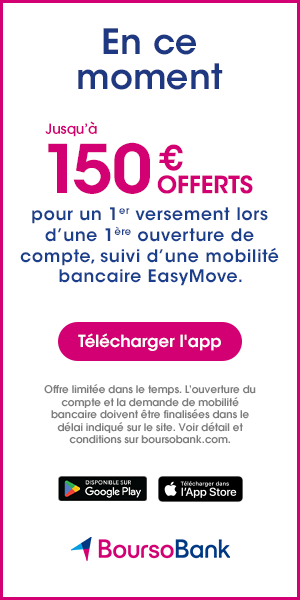 Jusqu' 150  offerts avec BoursoBank