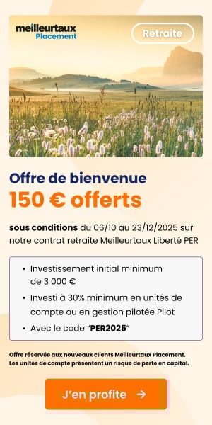 Jusqu' 150  offerts pour l'ouverture d'un PER MeilleurtauxPlacement libert PER