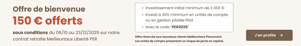 Jusqu' 150  offerts pour l'ouverture d'un PER MeilleurtauxPlacement libert PER