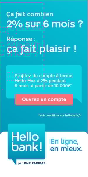 Compte  terme Hello Max : 2% sur 6 mois  partir de 10 000 euros