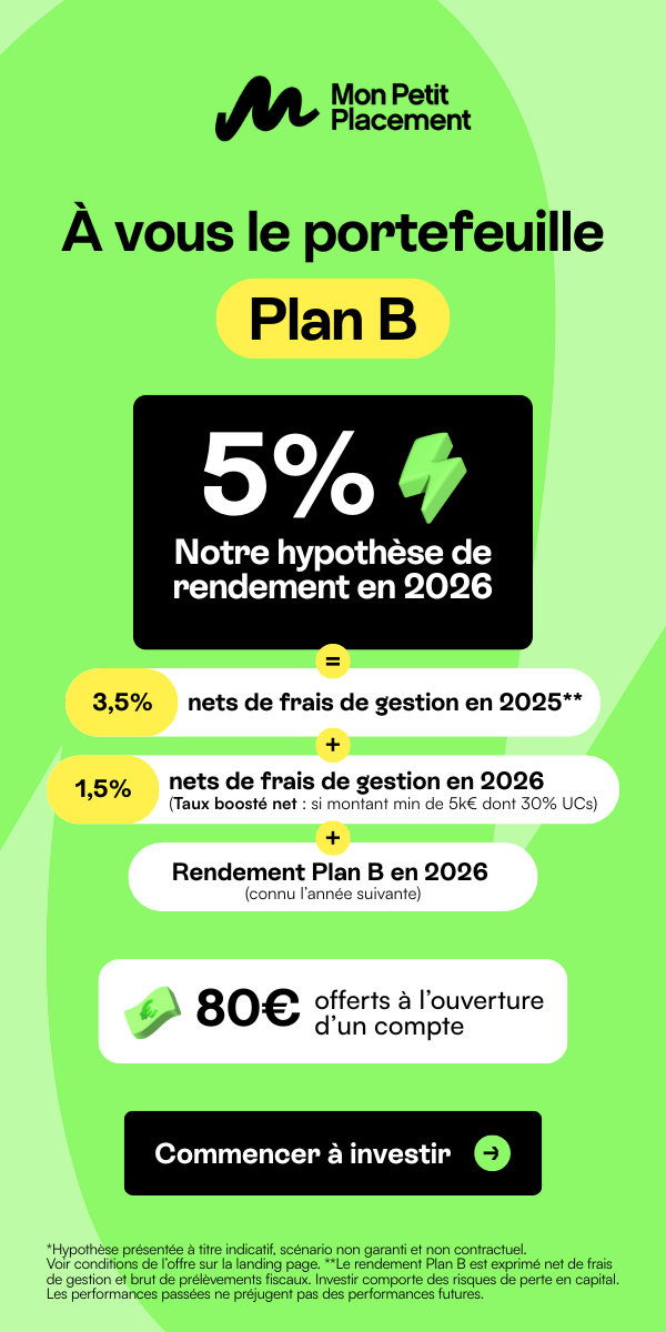 Hypoth�se de 5% de rendement en 2026 + 80 � offerts � l'ouverture d'un compte Plan B de Mon Petit Placement