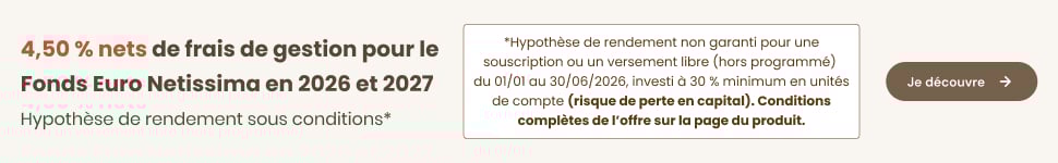 4,5% nets sur le fond euro Netissima en 2026 et 2027