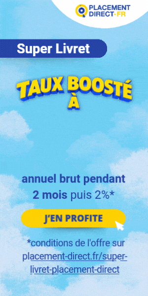 Super Livret Placement-direct &agrave; 5,50%